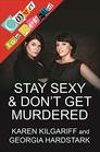 Stay Sexy  Don't Get Murdered The Definitive HowTo Guide