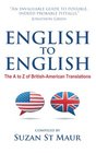 English to English The A to Z of BritishAmerican Translations