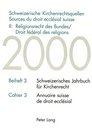 Schweizerische Kirchenrechtsquellen Sources Du Droit Ecclesial Suisse II Religionsrecht Des Bundes/Driot Federal Des Religions