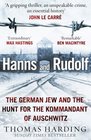 Hanns and Rudolf: The German Jew and the Hunt for the Kommandant of Auschwitz