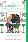 The Daughters Break the Rules (Daughters, Bk 4)