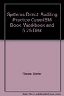 Systems Direct Auditing Practice Case/IBM Book Workbook and 525 Disk