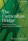 The Curriculum Bridge From Standards to Actual Classroom Practice