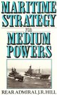Maritime Strategy for Medium Powers