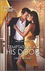 Temptation at His Door (Murphy International, Bk 2) (Harlequin Desire, No 2729)