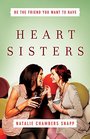 Heart Sisters Be the Friend You Want to Have