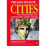 The Gaia Atlas of Cities New Directions for Sustainable Urban Living