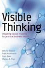 Visible Thinking  Unlocking Causal Mapping for Practical Business Results