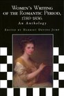 Women's Writing of the Romantic Period 17891836
