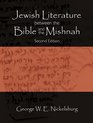 Jewish Literature Between the Bible and the Mishnah A Historical and Literary Introduction