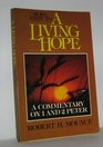 Living Hope Commentary on One and Two Peter