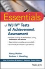 Essentials of WJ IV Tests of Achievement Assessment