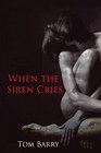When the Siren Cries