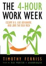 The 4-Hour work Week: Escape 9-5, Live Anywhere, and Join the New Rich