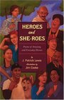 Heroes and Sheroes  Poems of Amazing and Everyday Heroes