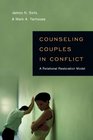 Counseling Couples in Conflict A Relational Restoration Model