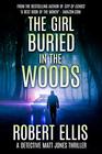 The Girl Buried in the Woods (A Detective Matt Jones Thriller)