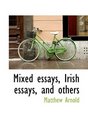 Mixed essays Irish essays and others