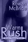 Warm Rush, Book I: Chasing Winter