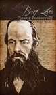 Brief Lives Fyodor Dostoevsky