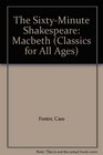 The SixtyMinute Shakespeare Macbeth
