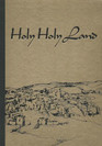 Holy Holy Land A Devotional Anthology