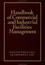 Handbook of Commercial and Industrial Facilities Management