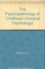The Psychopathology of Childhood