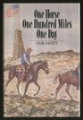 One Horse One Hundred Miles One Day The Story of the Tevis Cup Endurance Ride