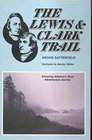 The Lewis  Clark Trail