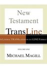 New Testament Transline A Literal Translation in Outline Format