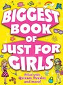 Biggest Book of Just for Girls