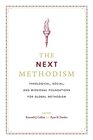 The Next Methodism Theological Social and Missional Foundations for Global Methodism