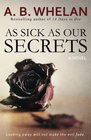 As Sick as Our Secrets