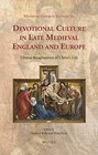 Devotional Culture in Late Medieval England and Europe Diverse Imaginations of Christ's Life