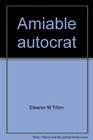 Amiable autocrat A biography of Dr Oliver Wendell Holmes