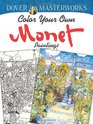 Dover Masterworks Color Your Own Monet Paintings