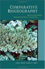 Comparative Biogeography Discovering and Classifying Biogeographical Patterns of a Dynamic Earth