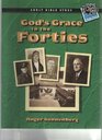 God's grace in the Forties