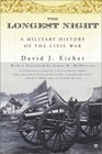The Longest Night A Military History of the Civil War