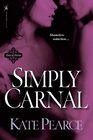 Simply Carnal (House of Pleasure, Bk 7)