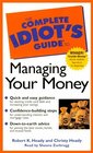 The Complete Idiot's Guide to Managing Your Money