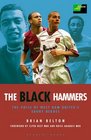 Black Hammers The Voices of West Ham's Ebony Heroes