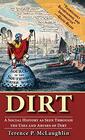 Dirt A social history as seen through the uses and abuses of dirt