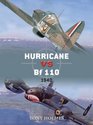 Hurricane vs Bf 110 1940