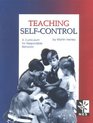 Teaching SelfControl  A Curriculum for Responsible Behavior