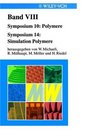 Werkstoffwoche 98 Band 8  Symposium 10  Polymeresymposium 14  Simulation Polymere