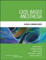 CaseBased Anesthesia Clinical Learning Guides