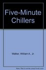 FiveMinute Chillers