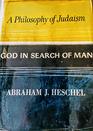 God in Search of Man: A Philosophy of Judaism